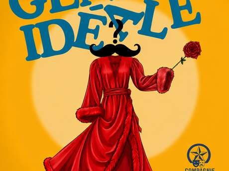 Théâtre : "La gendre idéale" par la Cie de l'Etoile ESCAL