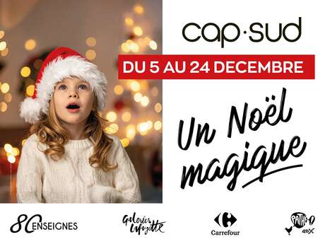 Un Noël magique à Cap Sud