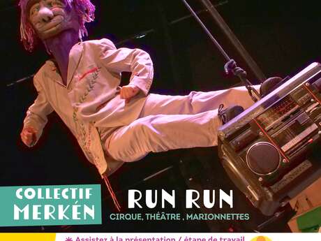 Exit from residency / Show: 'RUN RUN' - Collectif Merkén