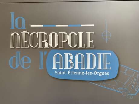 Exposition permanente - "La nécropole de l'Abadie"