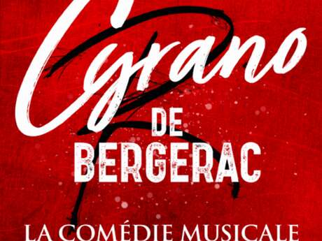CYRANO DE BERGERAC LA COMÉDIE MUSICALE