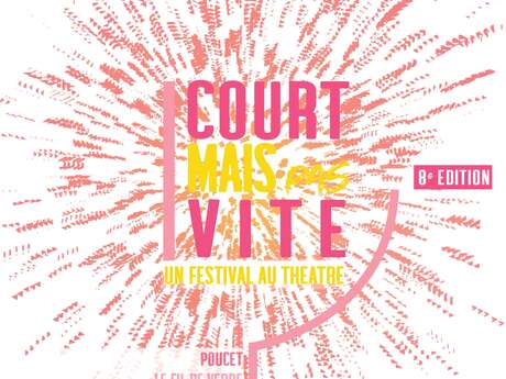 Festival - Court mais pas vite Festival - Court mais pas vite