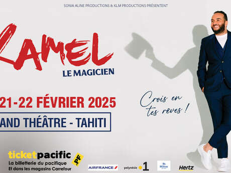 Kamel, le magicien "Crois en tes rêves"