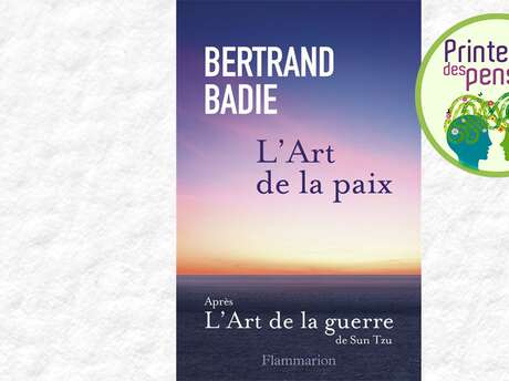 Printemps des pensées 2026 : Arpentage, lecture collective du Livre L'art de la paix de Bertrand Badie