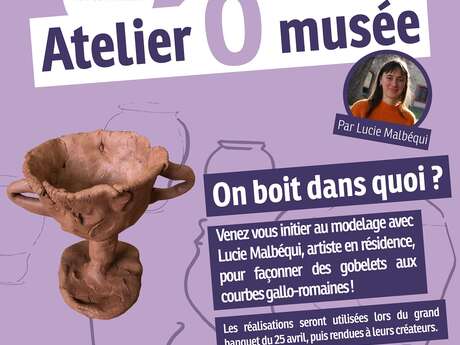 Les Ateliers Ô musée : "On boit dans quoi ?" - Atelier modelage jeune public