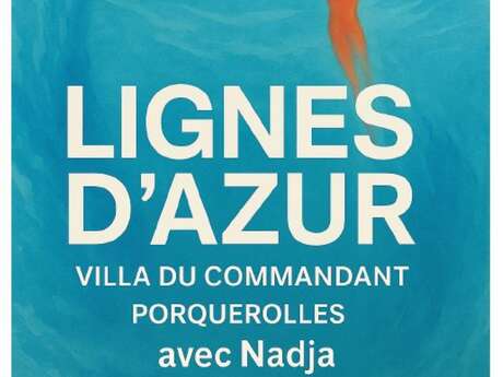 Ausstellung im Maison du Commandant - Ligne d'Azur mit Nadja