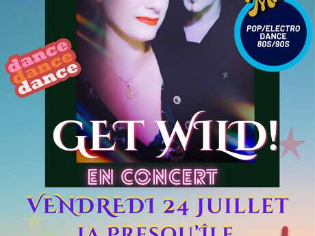 Concert à la Presqu'ile - Get Wild !
