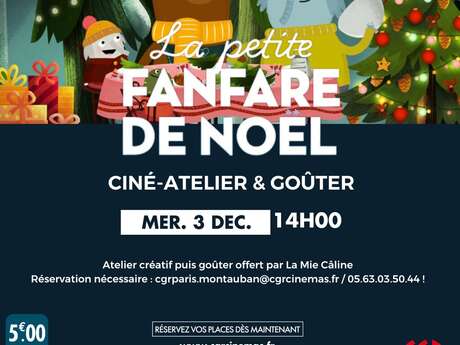 Ciné | Atelier & Goûter - La petite fanfare de Noël
