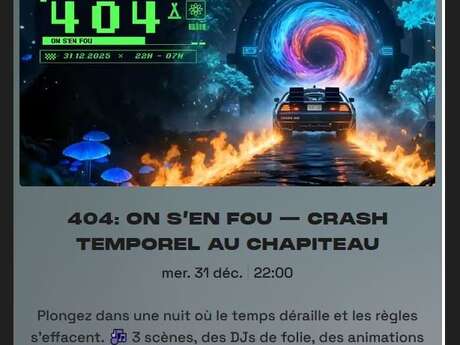 404 On s'en fou : réveillon crash temporel au Chapiteau
