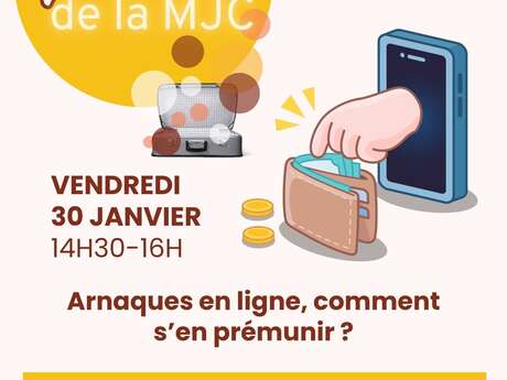 Afternoons at the MJC - Online scams: how to protect yourself?