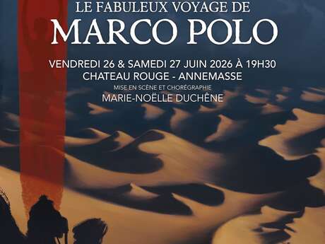 Spectacle : Le fabuleux voyage de Marco Polo