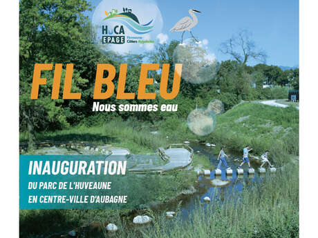 Fil Bleu – Nous sommes eau – Inauguration du parc de l’Huveaune