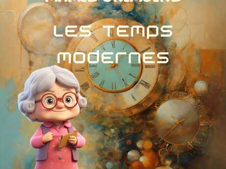 Les cours d'histoire de Mamie Grimoire - Les temps modernes