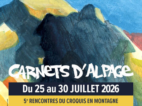 Carnets d'Alpage : 5ème rencontres du croquis en montagne