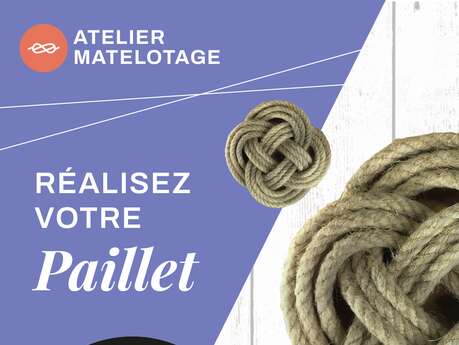 Atelier matelotage : Paillet