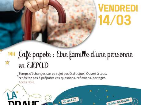 Café-papote : Etre famille d'une personne en EHPAD