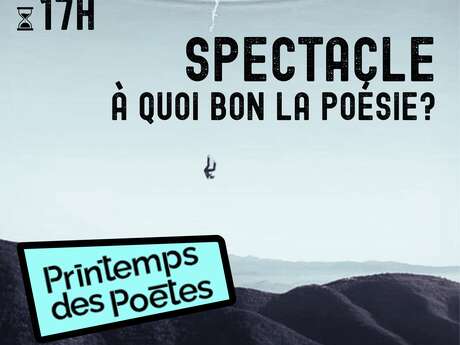 Spectacle - A quoi bon la poésie ?