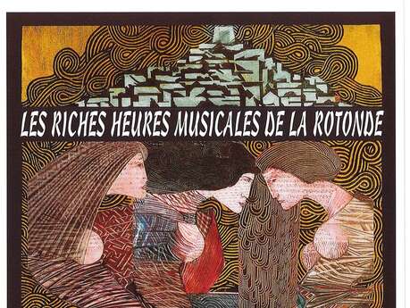 43ème Festival de Musique Ancienne Les Riches Heures Musicales de la Rotonde