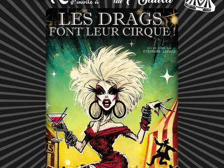 LES DRAGS FONT LEUR CIRQUE - Dîner Spectacle LES DRAGS FONT LEUR CIRQUE - Dîner Spectacle