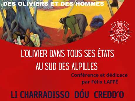 Conférence du CREDD'O "L'Oleiculture en terre des Baux XVè - XXè siècle"