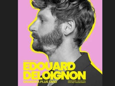 Edouard Deloignon grandira plus tard