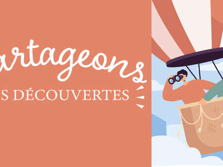 Partageons nos découvertes