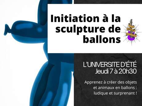 L'Université d'été de l'Acoustic : Initiation à la sculpture sur ballons