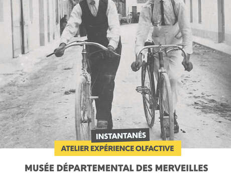Atelier expérience olfactive : "Instantanés"