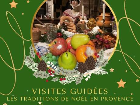 Visites guidées : Les traditions de Noël en Provence