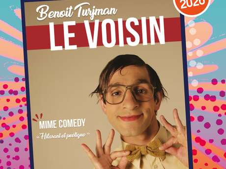 Festival Fou, Fou, Fou : Le Voisin avec Benoît Tujman