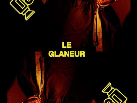 Spectacle " Le glaneur"