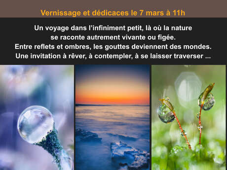 Exposition de photographies "Mille et une gouttes"