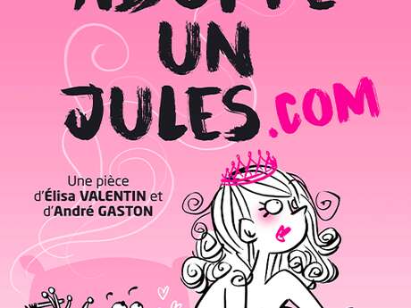 Adopte un Jules.com - comédie