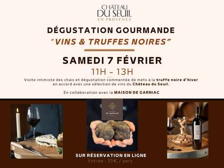 Atelier gourmand “Vins & Truffes noires” au Château du Seuil