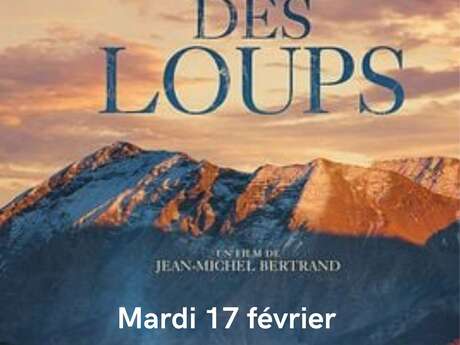 Projection de film : La vallée des loups Projection de film : La vallée des loups