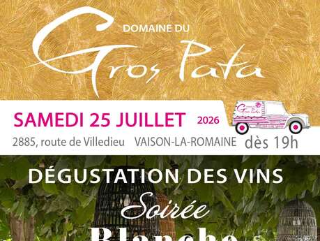 Soirée Blanche - Domaine du Gros Pata