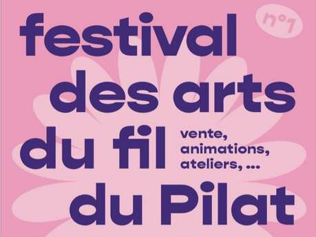 Festival des arts du fil du Pilat
