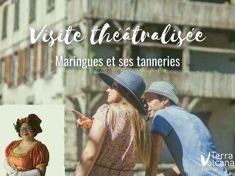 Les visites théâtralisées : Maringues et ses tanneries !