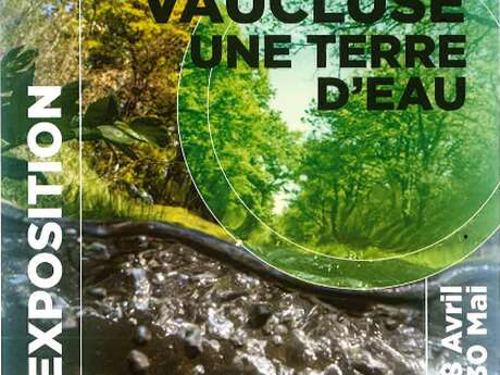 Exposition - Le Vaucluse, une terre d’eau