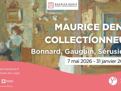Exposition "Maurice Denis collectionneur : Bonnard, Gauguin, Sérusier..."
