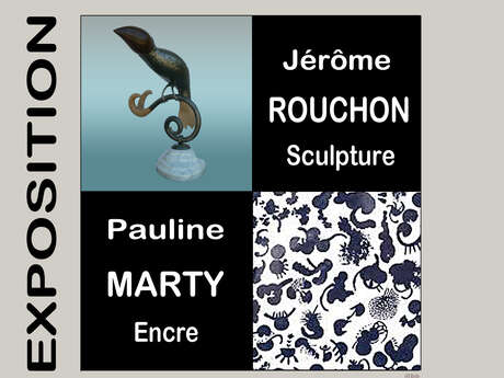 Exposition des sculptures de J. Rouchon et des encres de P. Marty