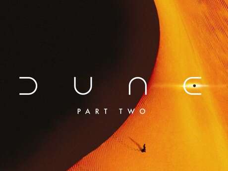 "Dune Deuxième partie " - Cinéma du Port de la Rague