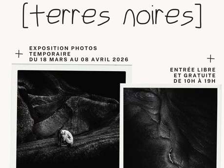 Exposition photos - Terres Noires