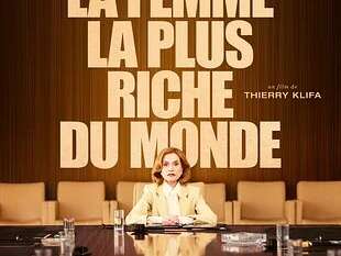 Mon Lundi Cinéma - LA FEMME LA PLUS RICHE DU MONDE