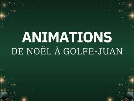 Animations de Noël à Golfe-Juan