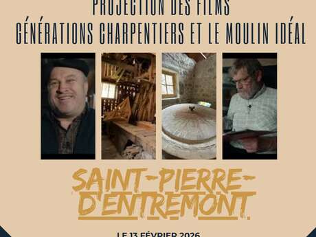 Projection des films "Générations charpentiers" et "Le moulin idéal"