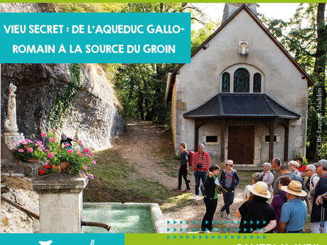 Vieu secret: from the Roman aqueduct to the Groin spring’ guided tour