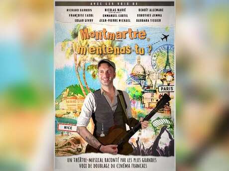 Spectacle musical / théâtre - Montmartre m'entends-tu ?