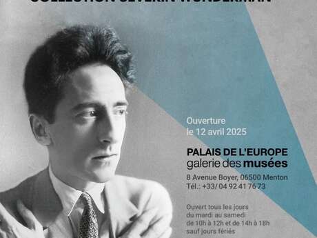 Exhibition: Masterpieces from the Musée Jean Cocteau Séverin Wunderman Collection
