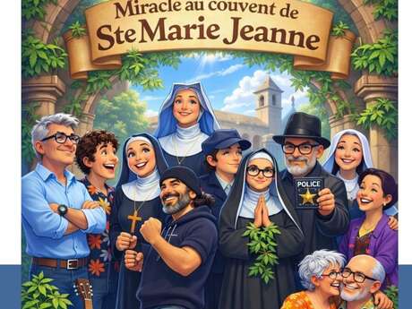 Théâtre "Miracle au couvent de Sainte-Marie-Jeanne"
